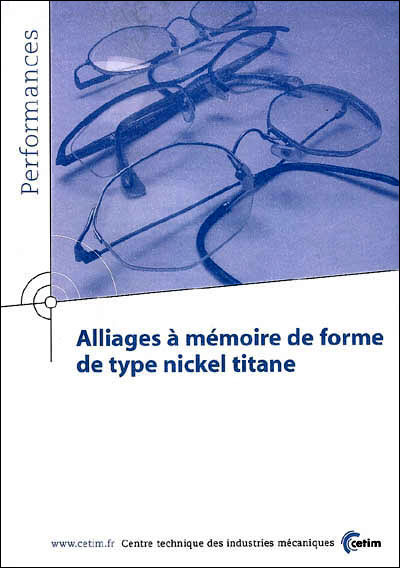 Alliages à mémoire de forme de type nickel titane
