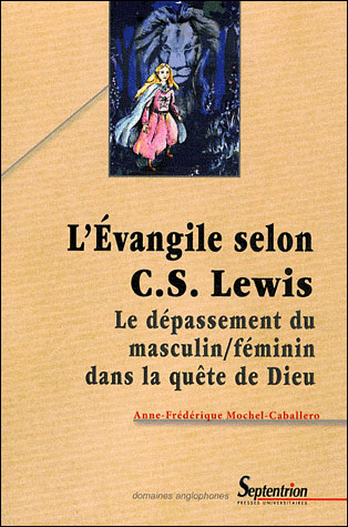 L'Évangile selon C. S. Lewis le dépassement du masculin-féminin dans la quête de Dieu