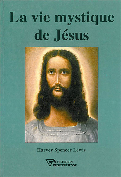 La vie mystique de Jésus