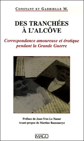 Des tranchées à l'alcôve