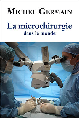 La microchirurgie dans le monde