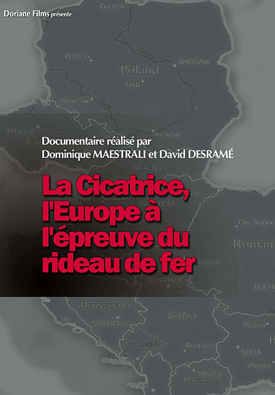 La cicatrice, l'Europe à l'épreuve du rideau de fer