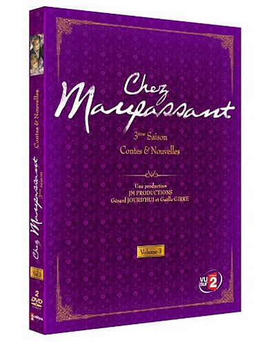 Chez Maupassant - Contes & Nouvelles - Saison 3