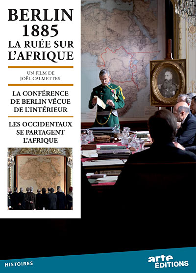 Berlin 1885 : La ruée vers l'Afrique