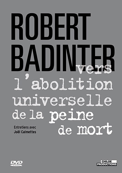 Robert Badinter : Vers l'abolition universelle de la peine de mort