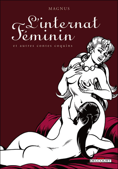 L'internat féminin et autres contes coquins