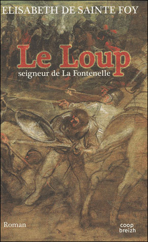 Le loup seigneur de la Fontenelle