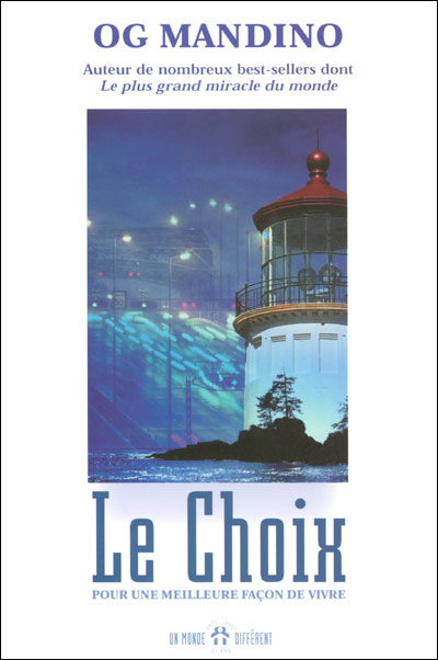 Le choix - Pour une meilleure façon de vivre