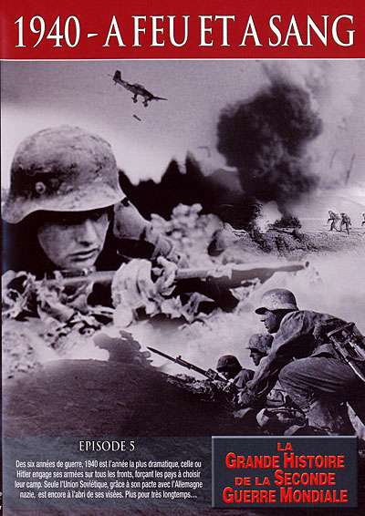 1940 : A feu et à sang