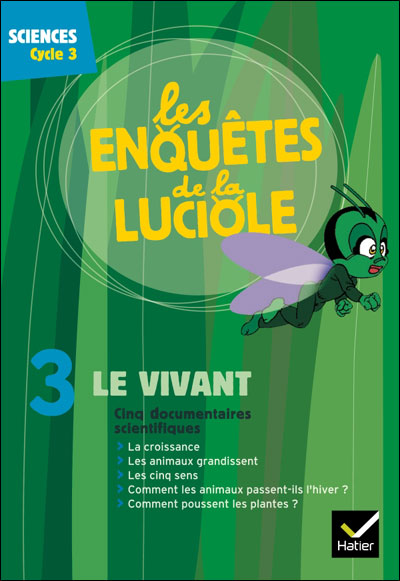 Les enquetes de la luciole - cycle 3 - dvd 3 le vivant