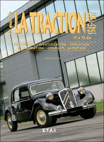 Le guide de la traction 11 et 15-Six - Thierry Duval (Auteur)