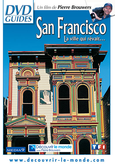 San Francisco : La ville qui rêvait…