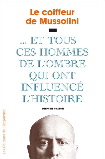 Le coiffeur de Musolini