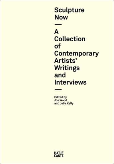 SCULPTURE TODAY. INTERVIEWS WITH CONTEMPORARY ARTISTS