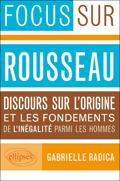 Discours sur l’origine et les fondements de l’inégalité parmi les hommes,  Rousseau