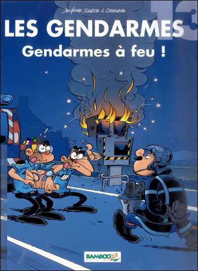 Les Gendarmes - tome 13 - Gendarmes à feu !