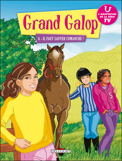 Grand galop T06 Il faut sauver Comanche