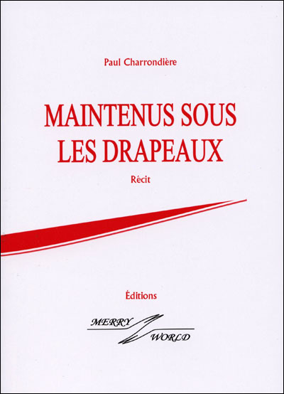 Maintenus sous les drapeaux