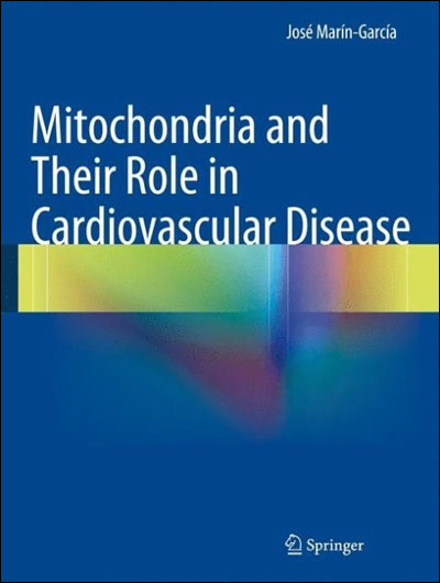 Mitochondria and their role in cardiovascular disease - relié - José ...