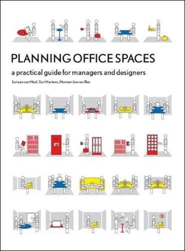 PLANNING OFFICES SPACES A PRACTICAL GUIDE FOR MANGERS AND
