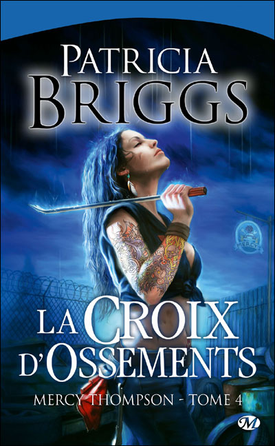 Mercy Thompson, T4 : La Croix d'ossements