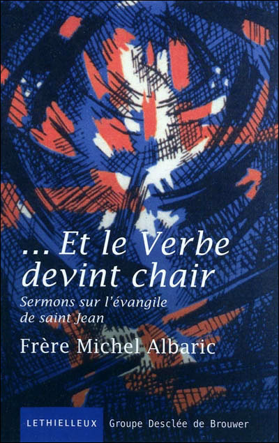 Et le verbe devint chair. serm