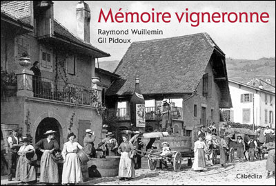 Mémoire vigneronne - Raymond Wuillemin - broché