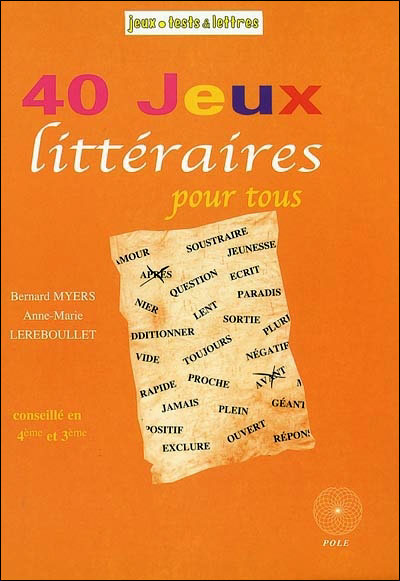40 jeux littéraires pour tous