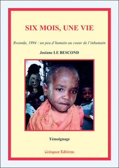 Six mois, une vie