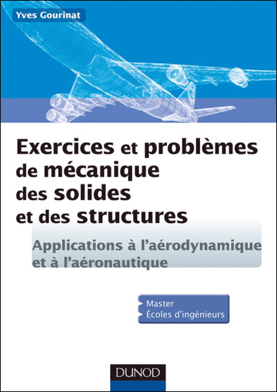 Exercices et problèmes de mécanique des solides et des structures