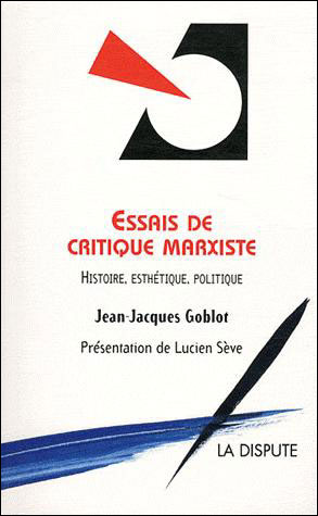 Essais de critique marxiste histoire, esthétique, politique