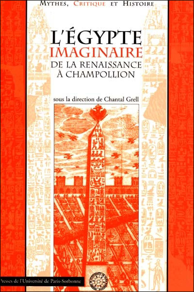 Egypte imaginaire de la renaissance a champollion