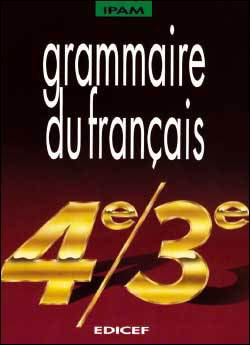 Grammaire du francais 4e-3e
