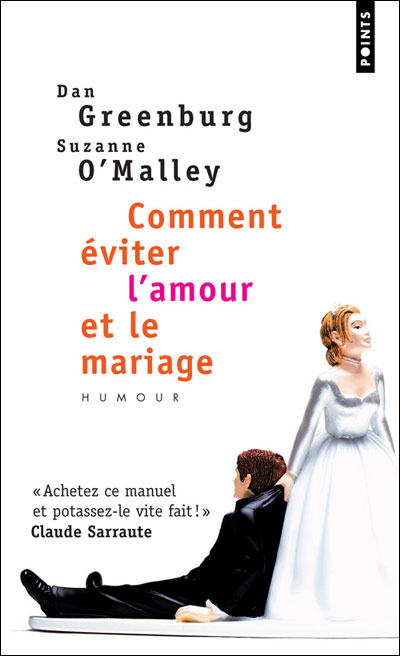 Comment éviter l'amour et le mariage