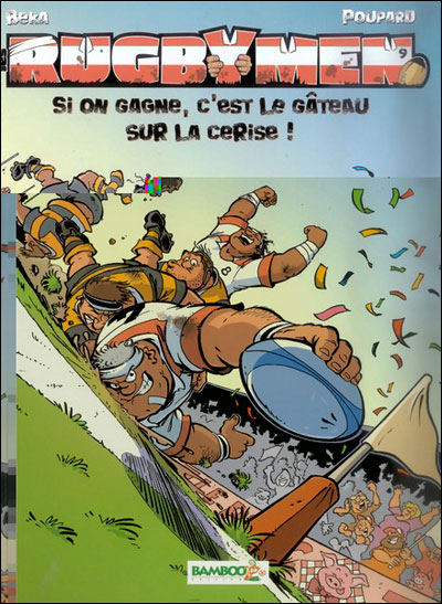 Les Rugbymen - Si on gagne, c'est le gâteau sur la cerise !