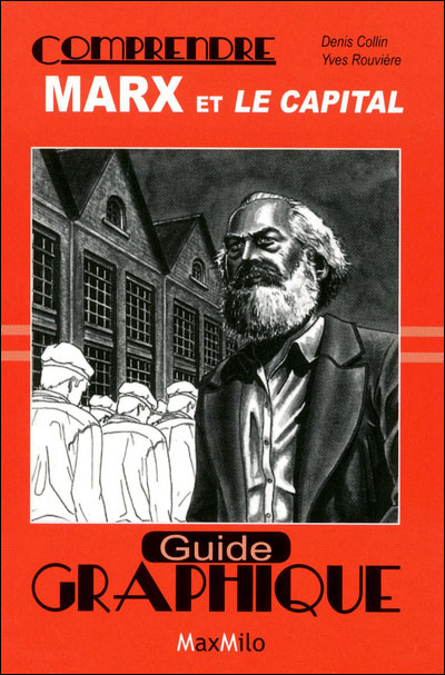 Comprendre Marx et le Capital, Guide graphique