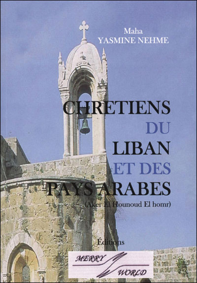 Chrétiens du Liban et des pays arabes