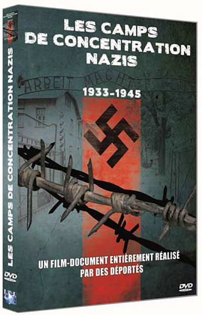 Les Camps de concentration nazis - 1933 / 1945