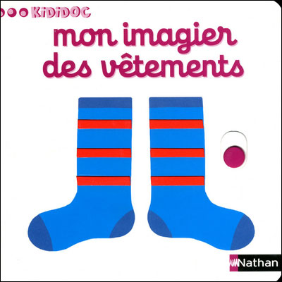 Numéro 9 Mon imagier des vêtements - Imagiers Kididoc - Nathalie Choux - cartonné