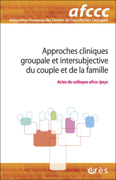 Dialogue hors-serie approches cliniques groupale intersubjective couple famille