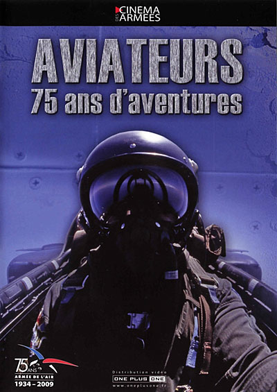 Aviateurs : 75 ans d'aventures