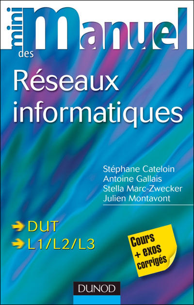 Mini-manuel réseaux informatiques