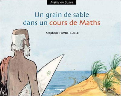 Un grain de sable dans le cours de maths