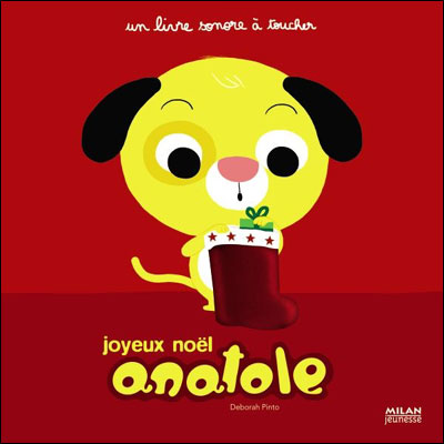 Anatole - Joyeux Noël - Anatole - PINTO-D, Deborah Pinto - cartonné