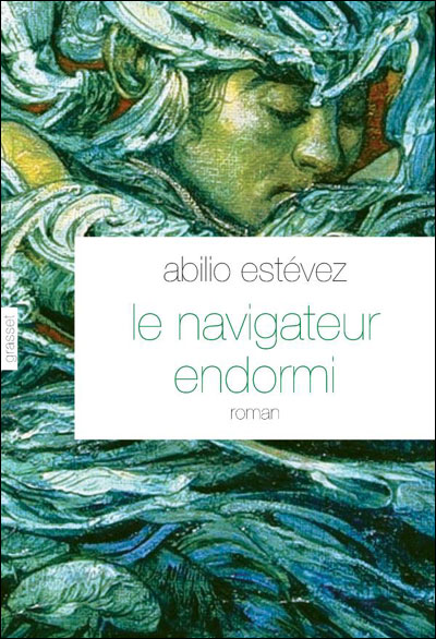 Le navigateur endormi - Abilio Estevez - broché