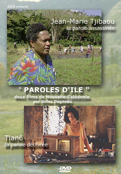 Paroles d'île : deux films de Nouvelle Calédonie