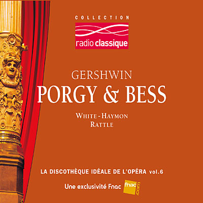 Porgy and Bess - Extraits - Radio Classique - Exclusivité Fnac