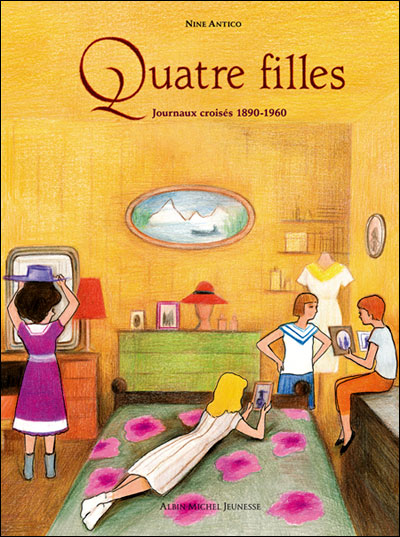 Quatre filles : journaux croisés, 1890-1960