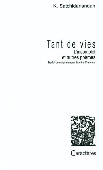 Tant de vies, L'incomplet et autres poèmes
