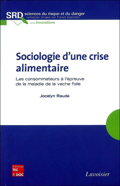 Sociologie d'une crise alimentaire
